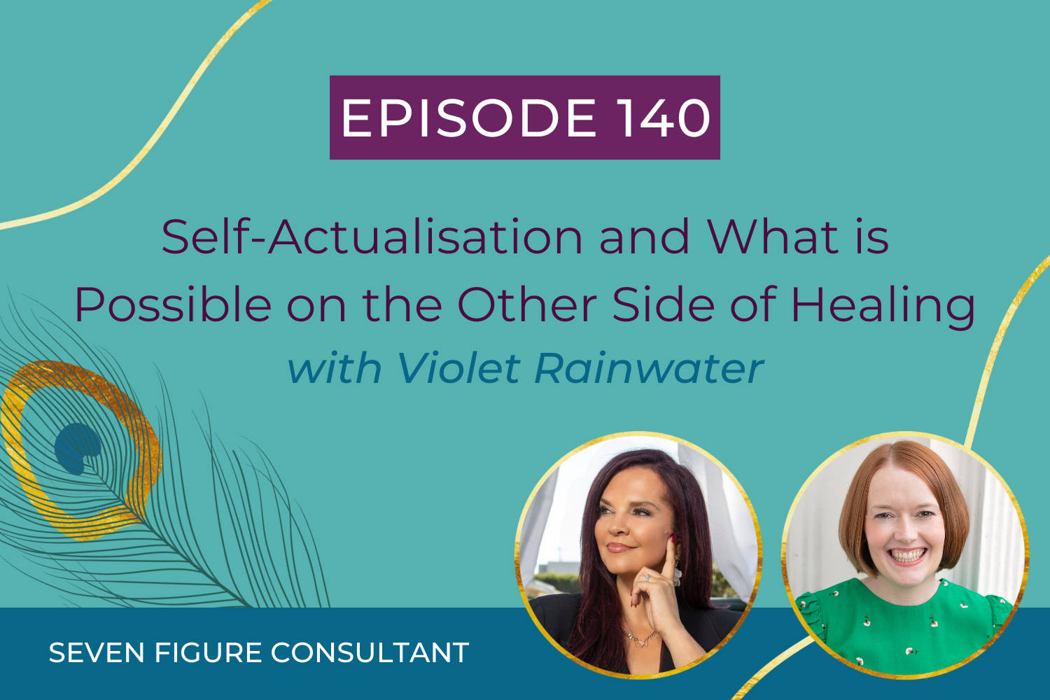 You are currently viewing Episode 140: Self-Actualisation and What is Possible on the Other Side of Healing with Violet Rainwater